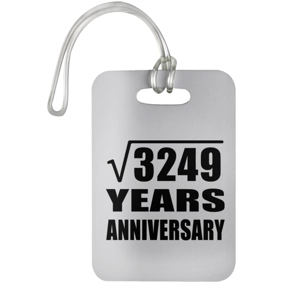 57th Anniversary Square Root of 3249 Years Anniversary - Luggage Bag Tag