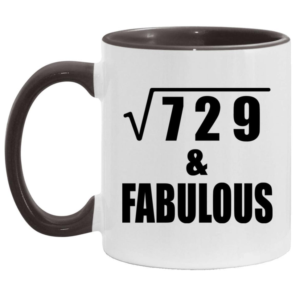 27th Birthday Square Root of 729 & Fabulous - 11oz Accent Mug Black