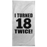 36th Birthday I Turned 18 Twice - Hand Towel