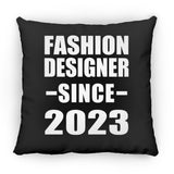Fashion Designer Since 2023 - Throw Pillow Black