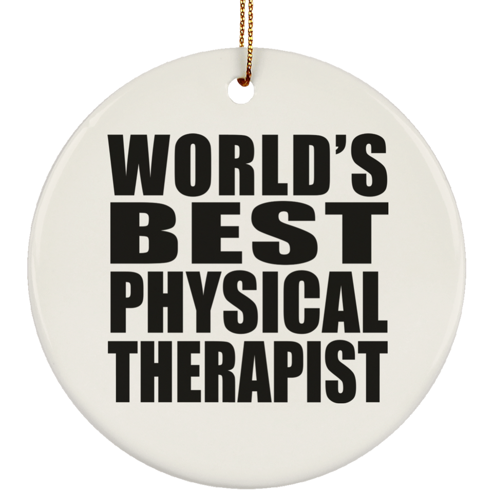 World's Best Physical Therapist - Circle Ornament