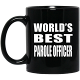 World's Best Parole Officer - 11 Oz Coffee Mug Black