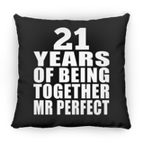 21st Anniversary 21 Years Of Being Mr Perfect - Throw Pillow Black