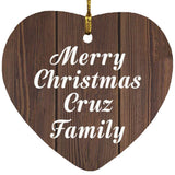 Merry Christmas Cruz Family - Heart Ornament D