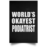 World's Okayest Podiatrist - Poster Portrait