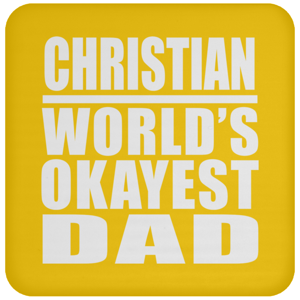 Christian World's Okayest Dad - Drink Coaster