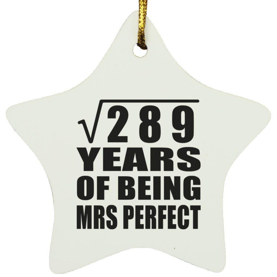 17th Anniversary Square Root of 289 Years of Mrs Perfect - Star Ornament