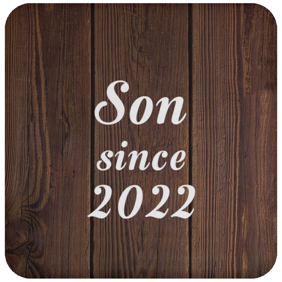 Son Since 2022 - Drink Coaster D