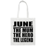 June The Mum The Hero The Legend - Tote Bag White