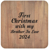 First Christmas With My Brother In Law 2024 - Drink Coaster C