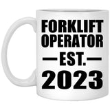 Forklift Operator Established EST. 2023 - 11oz Coffee Mug