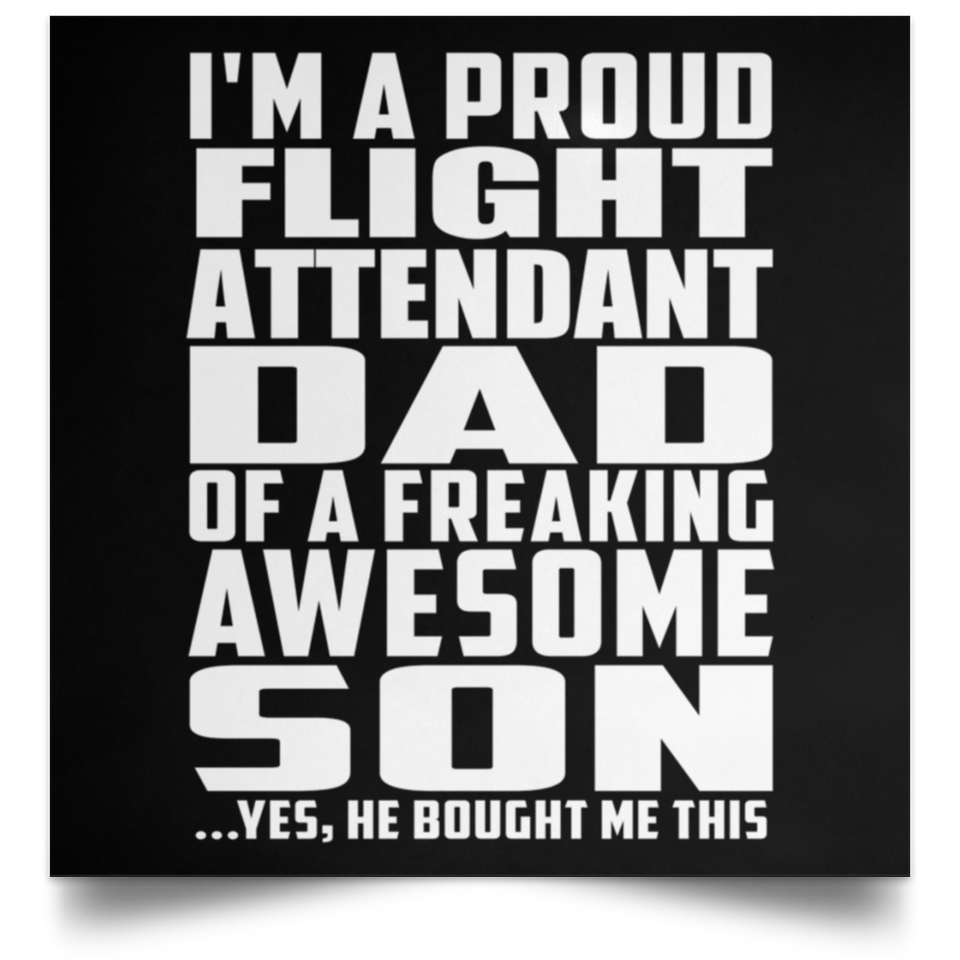 Proud Flight Attendant Dad Of Awesome Son - Poster Square