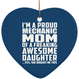Proud Mechanic Mom Of Awesome Daughter - Heart Ornament