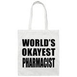 World's Okayest Pharmacist - Tote Bag White
