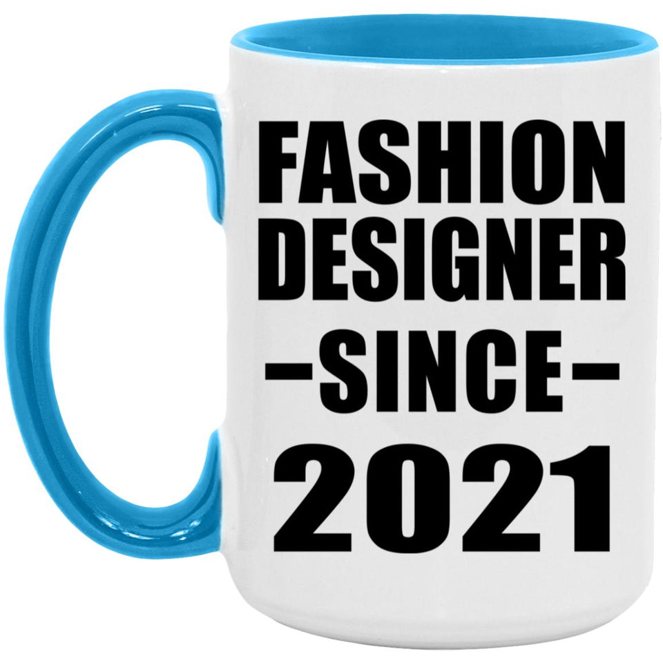 Fashion Designer Since 2021 - 15oz Accent Mug Blue