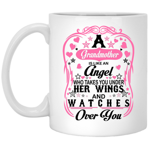 Grandmother Is Like An Angel Takes You Under Her Wings - 11 Oz Coffee Mug