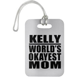 Kelly World's Okayest Mom - Luggage Bag Tag
