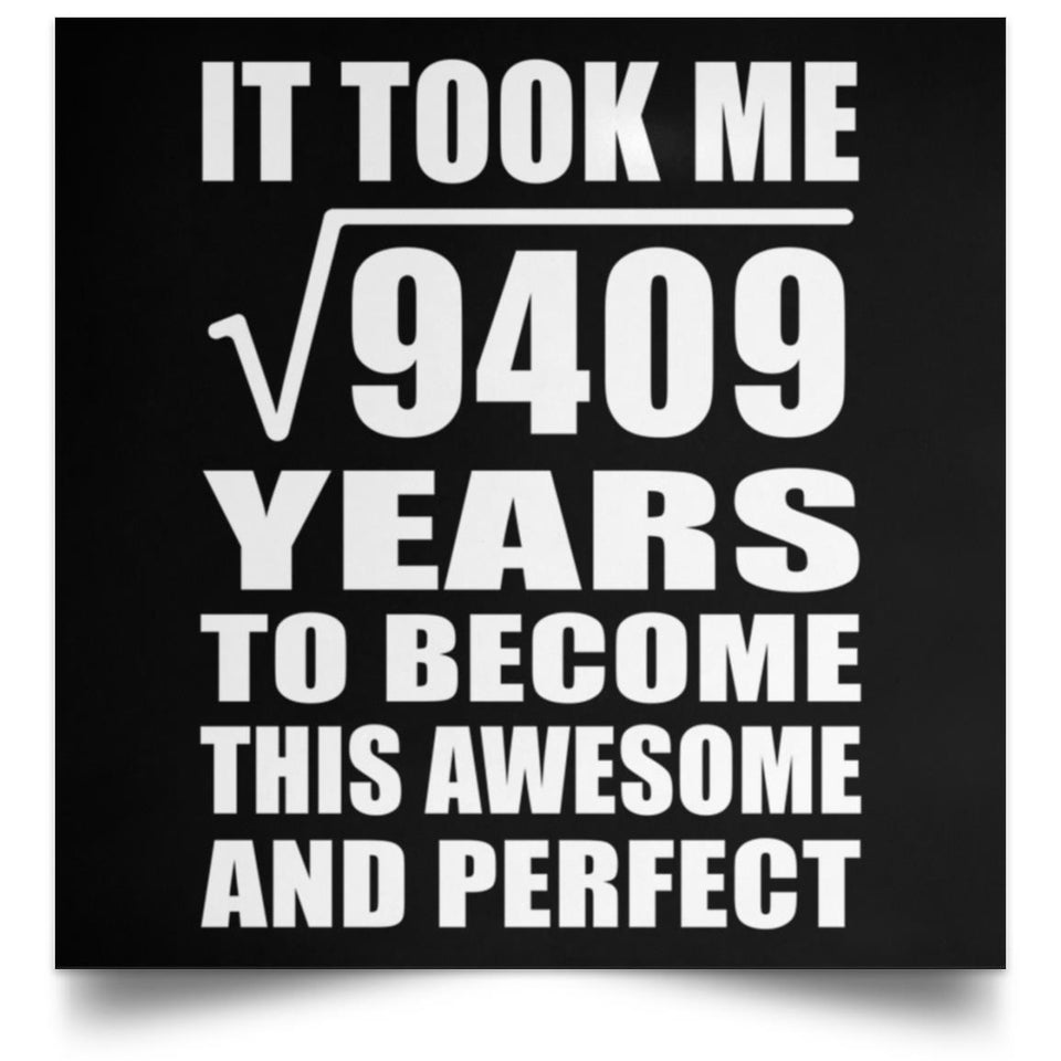 97th Birthday Took Square Root of 9409 Years To Awesome - Poster Square