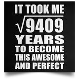97th Birthday Took Square Root of 9409 Years To Awesome - Poster Square