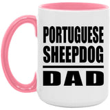 Portuguese Sheepdog Dad - 15oz Accent Mug Pink