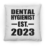 Dental Hygienist Established EST. 2023 - Throw Pillow