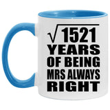 39th Anniversary Square Root of 1521 Years Mrs Always Right - 11oz Accent Mug Blue