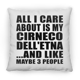 All I Care About Is My Cirneco Dell'etna - Throw Pillow