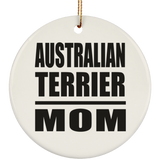 Australian Terrier Mom - Circle Ornament