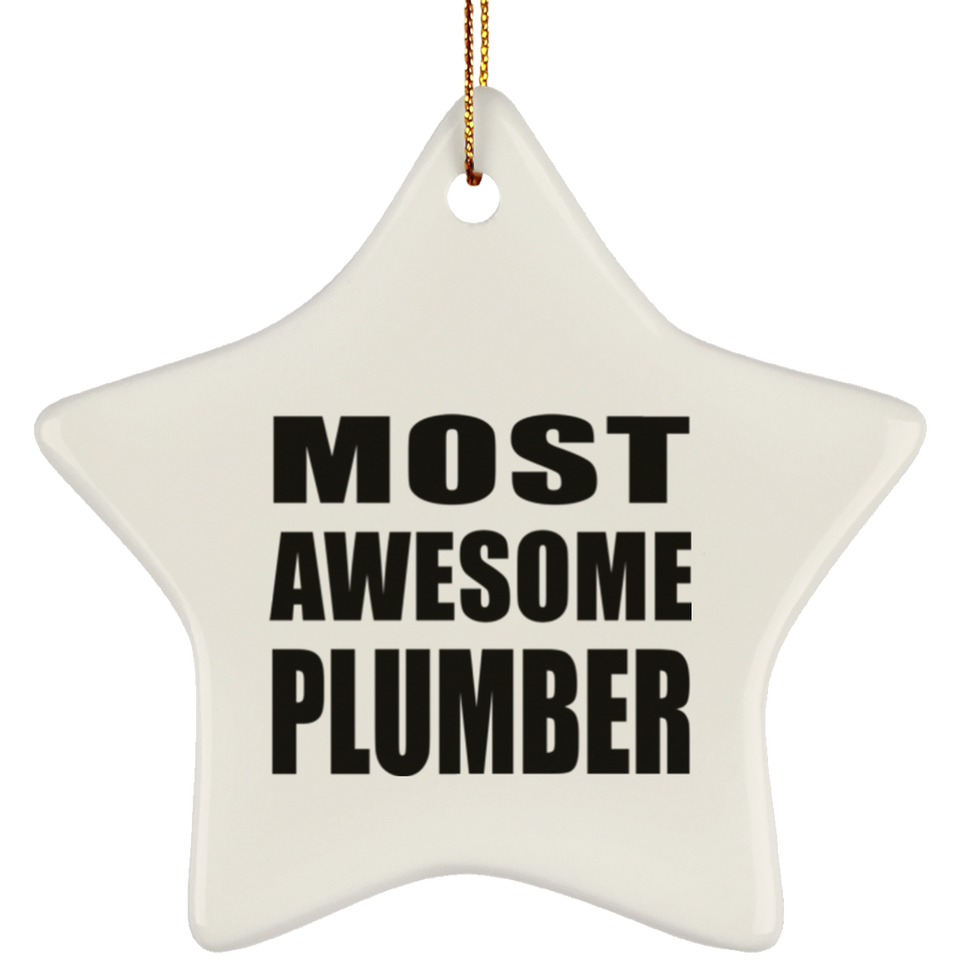 Most Awesome Plumber - Star Ornament