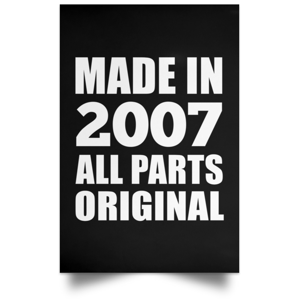 17th Birthday Made in 2007 All Parts Original - Poster Portrait