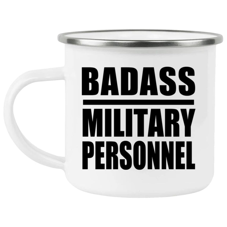 Badass Military Personnel - 12oz Camping Mug