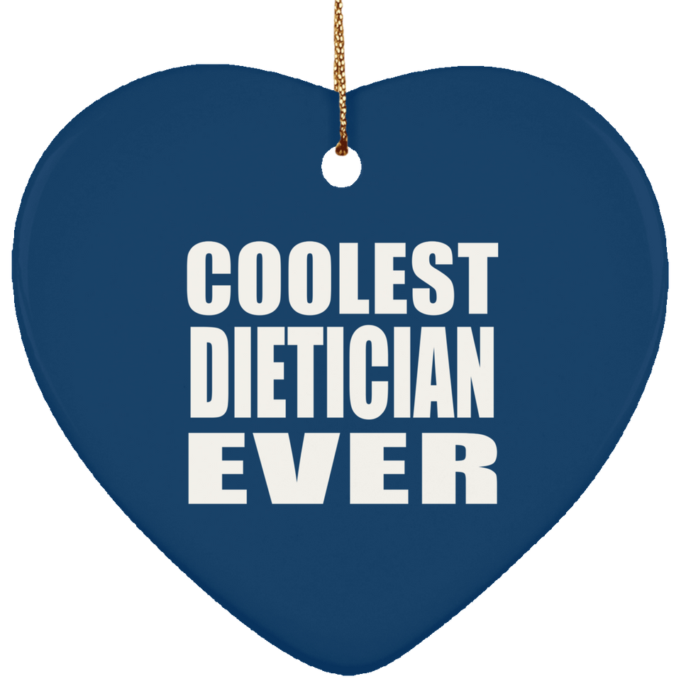 Coolest Dietician Ever - Heart Ornament