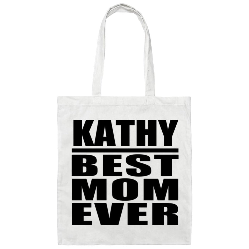 Kathy Best Mom Ever - Tote Bag White