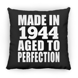 80th Birthday Made In 1944 Aged to Perfection - Throw Pillow Black