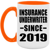 Insurance Underwriter Since 2019 - 15oz Accent Mug Orange