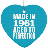 63rd Birthday Made In 1961 Aged to Perfection - Heart Ornament