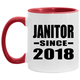 Janitor Since 2018 - 11oz Accent Mug Red