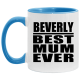 Beverly Best Mum Ever - 11oz Accent Mug Blue