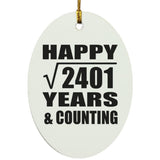 Happy 49th Anniversary Square Root of 2401 Years & Counting - Oval Ornament