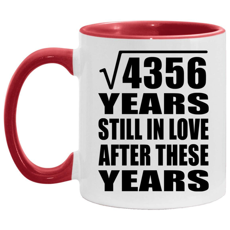 66th Anniversary Square Root of 4356 Years Still In Love - 11oz Accent Mug Red