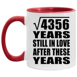 66th Anniversary Square Root of 4356 Years Still In Love - 11oz Accent Mug Red