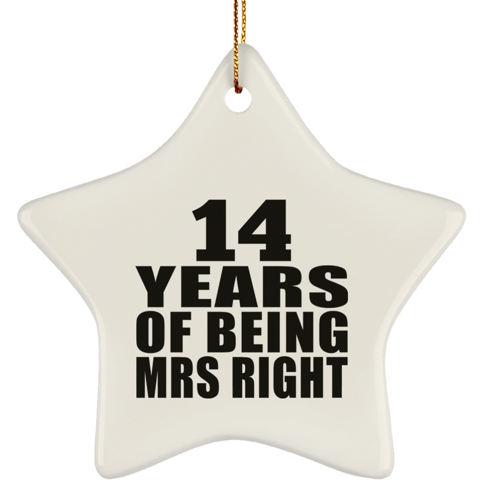 14th Anniversary 14 Years Of Being Mrs Right - Star Ornament