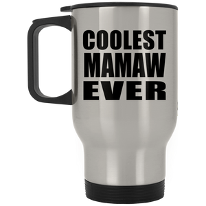 Coolest Mamaw Ever - Silver Travel Mug