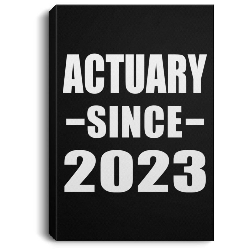 Actuary Since 2023 - Canvas Portrait