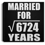 82nd Anniversary Married For Square Root of 6724 Years - Canvas Square