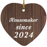 Housemaker Since 2024 - Heart Ornament D