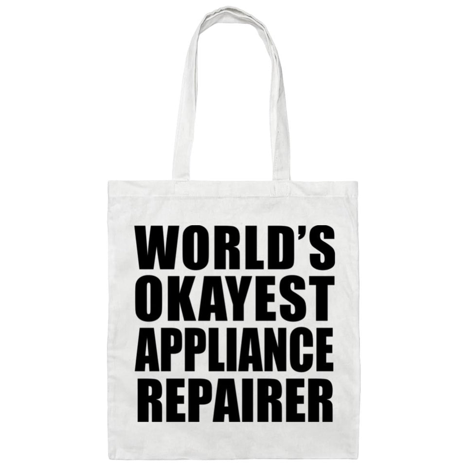 World's Okayest Appliance Repairer - Tote Bag White