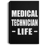 Medical Technician Life - Canvas Portrait