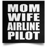 Mom Wife Airline Pilot - Poster Square