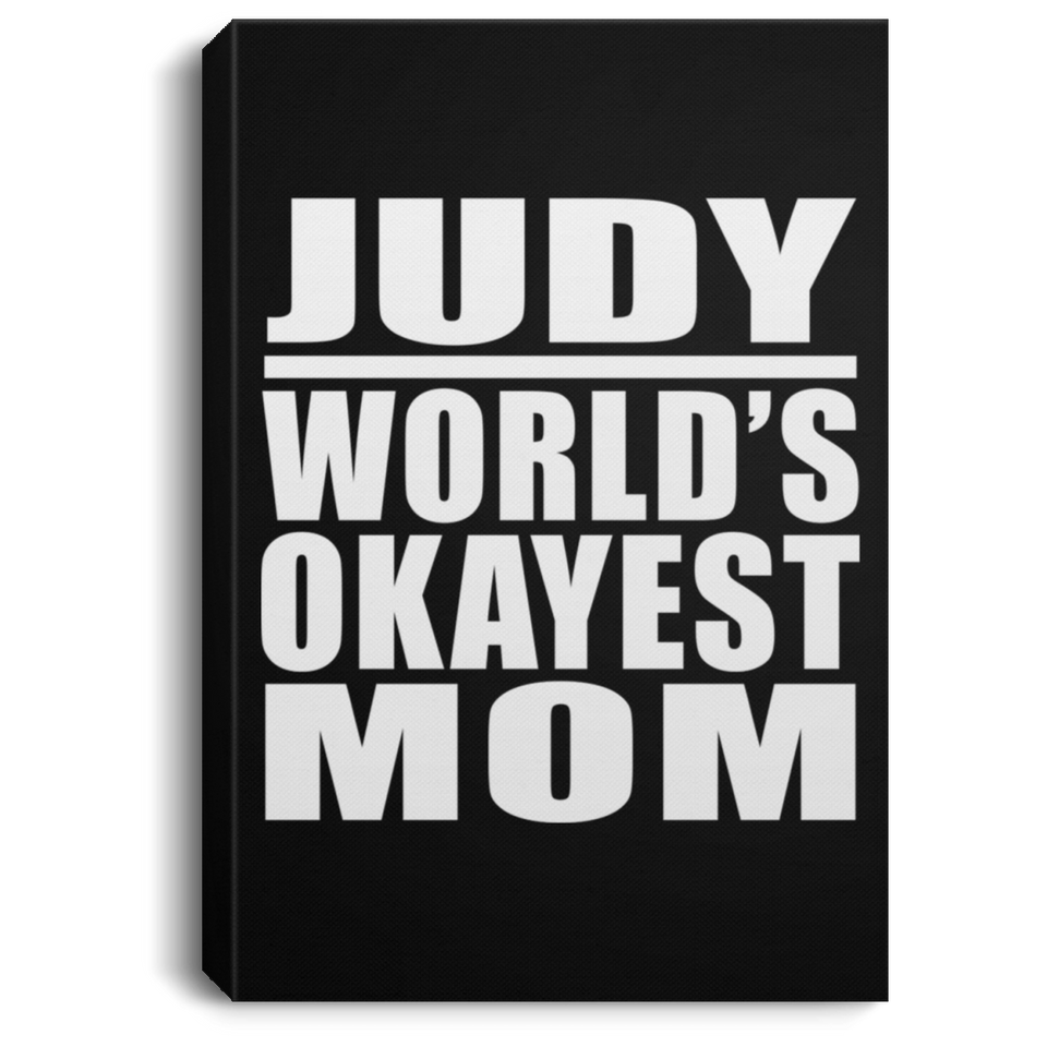 Judy World's Okayest Mom - Canvas Portrait
